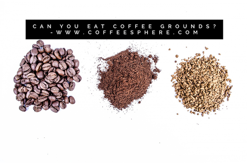 Can you eat coffee grounds!