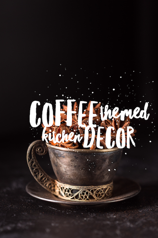 Coffee Themed Kitchen Decor Ideas