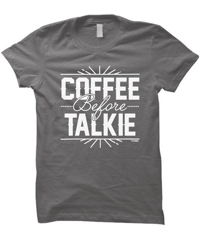 coffee before talkie