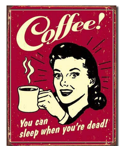 sleep when you're dead coffee poster