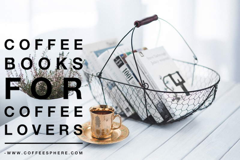 coffee books for coffee lovers