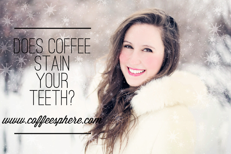 Does coffee stain your teeth