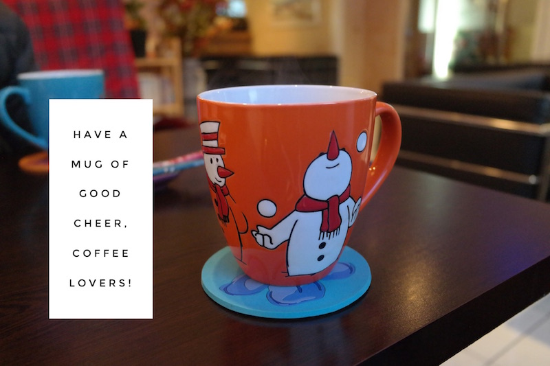 Have a mug of good cheer