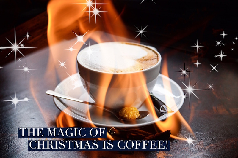 The magic of Christmas is coffee