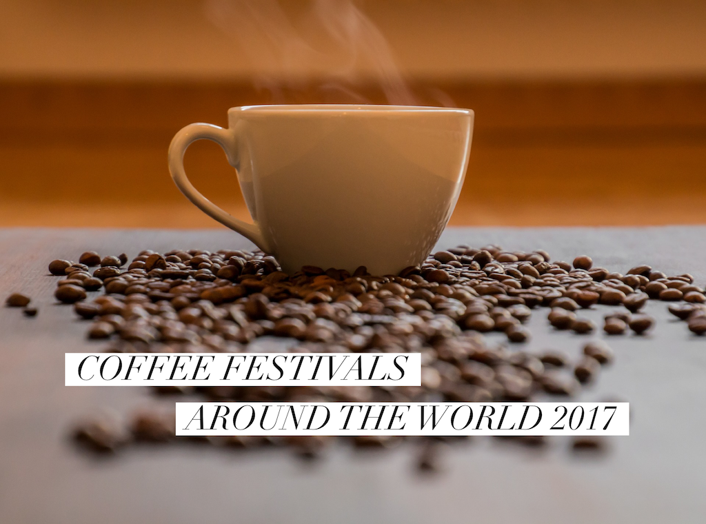 Coffee festivals 2017