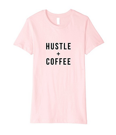 hustle + coffee t-shirt