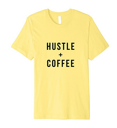 Hustle + Coffee t-shirt