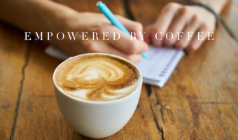 Empowered by coffee