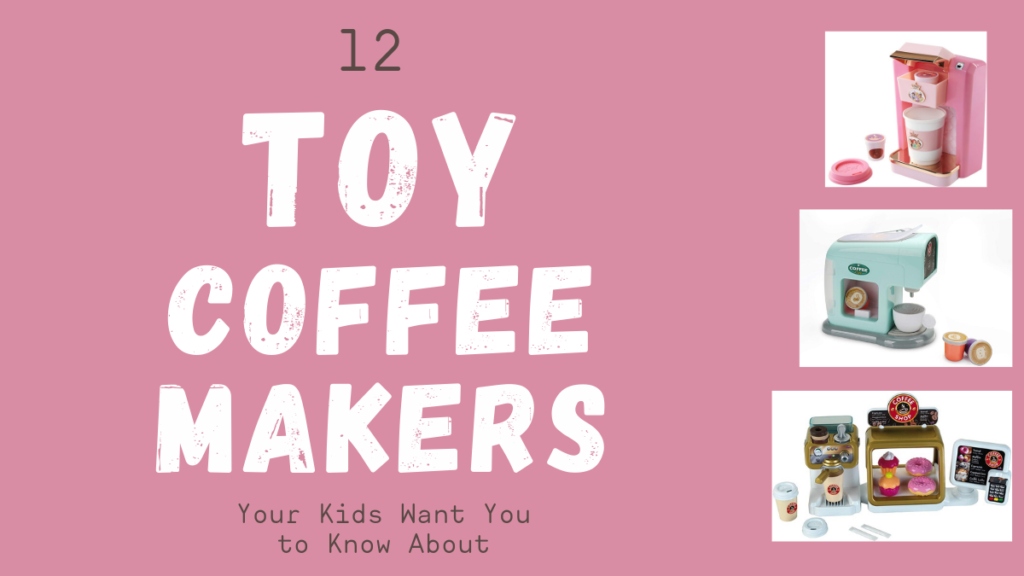 toy coffee makers