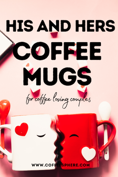his and hers coffee mugs