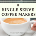 best single serve coffee makers