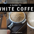 a guide to white coffee