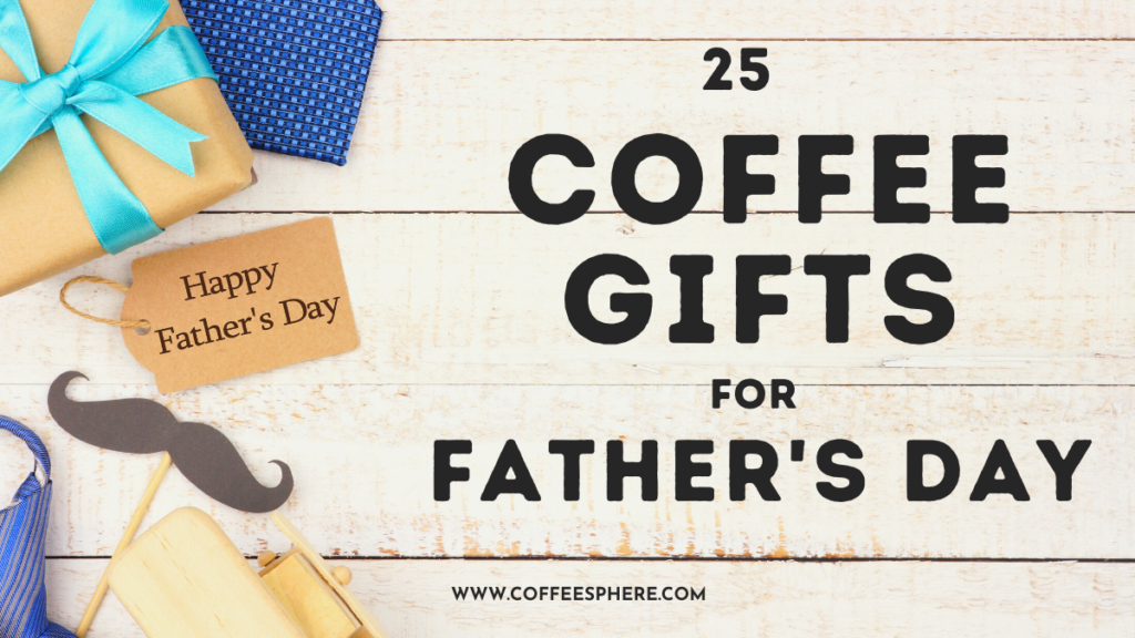 Best Gifts for Dad this Father's Day (Useful & Practical!)