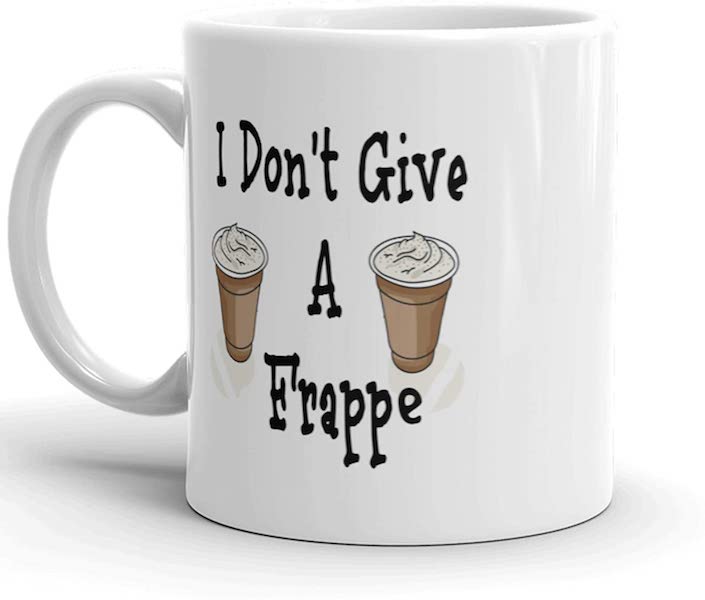 I dont give a frappe Mug
