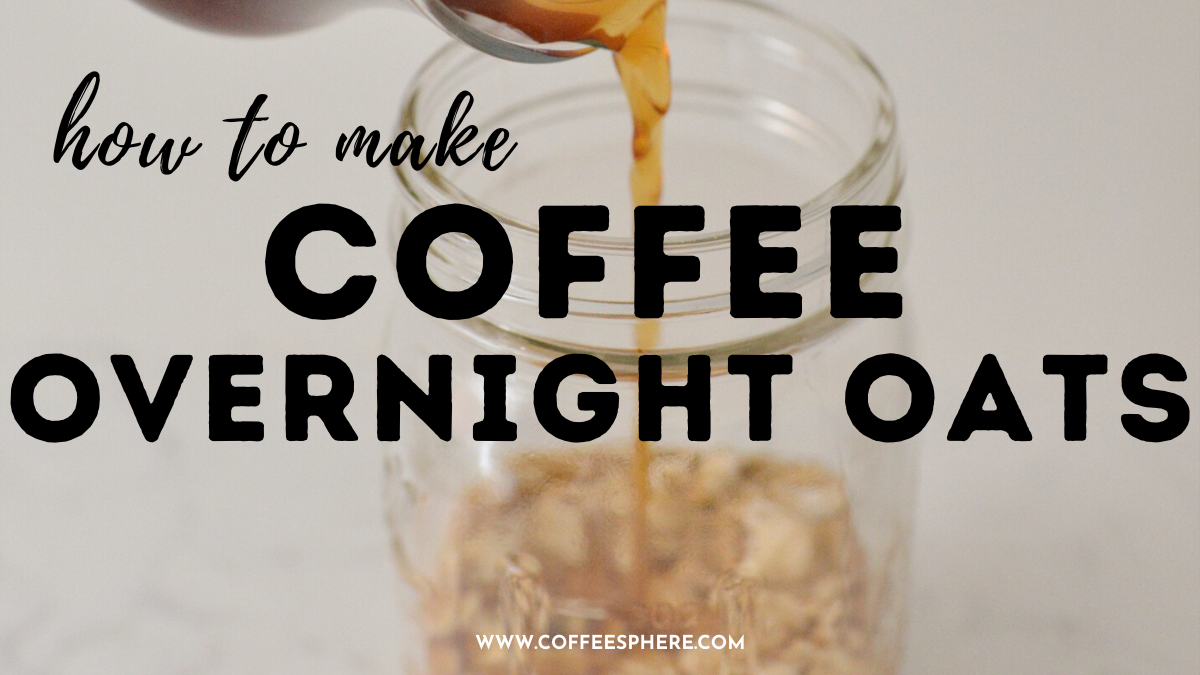 coffee overnight oats