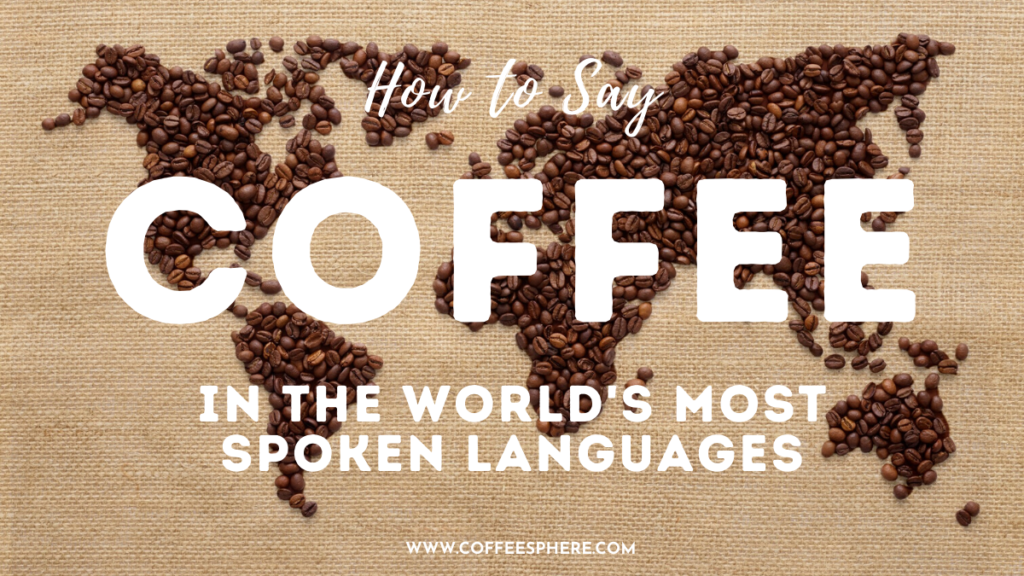 how to say coffee in different languages