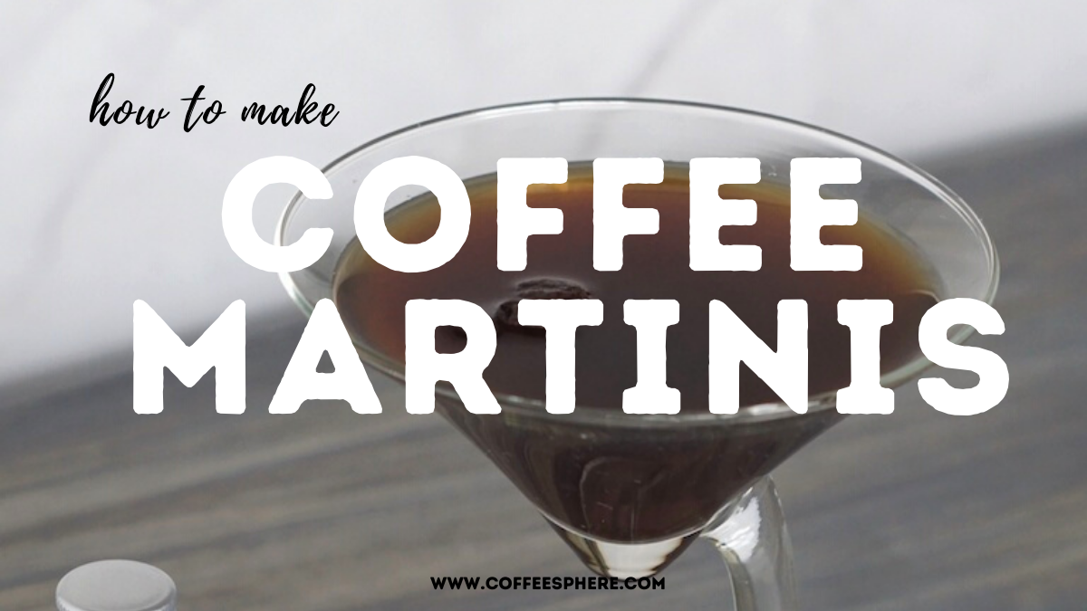 coffee martinis
