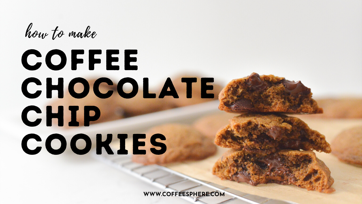 how to make coffee chocolate chip cookies