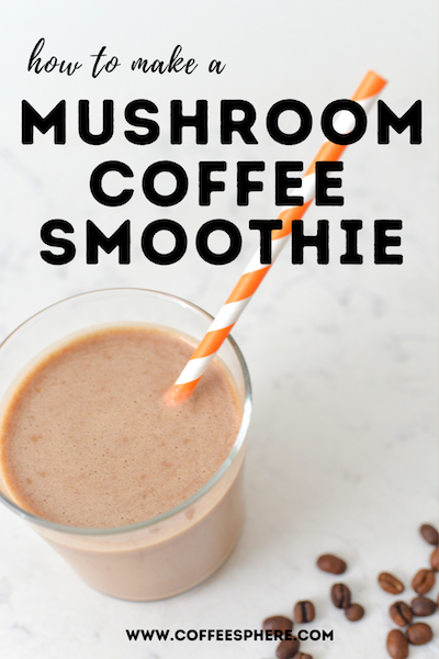 mushroom coffee smoothie