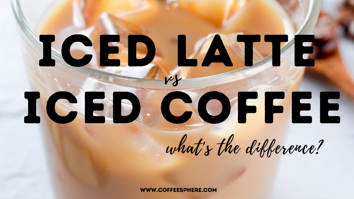 https://www.coffeesphere.com/wp-content/uploads/2020/07/iced-latte-vs-iced-coffee.png