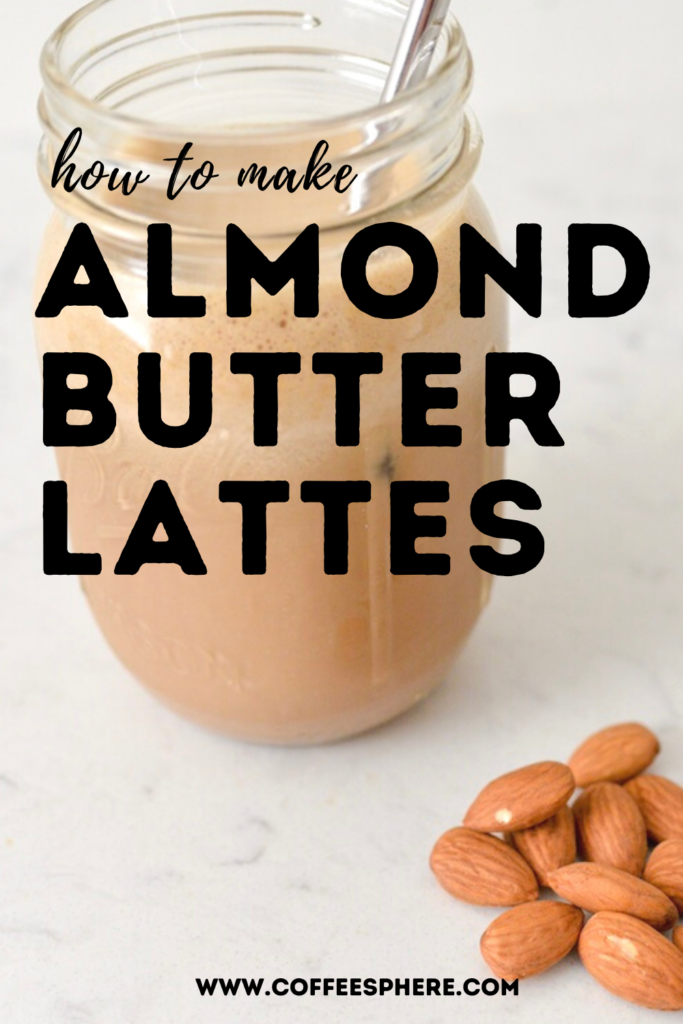 almond butter lattes
