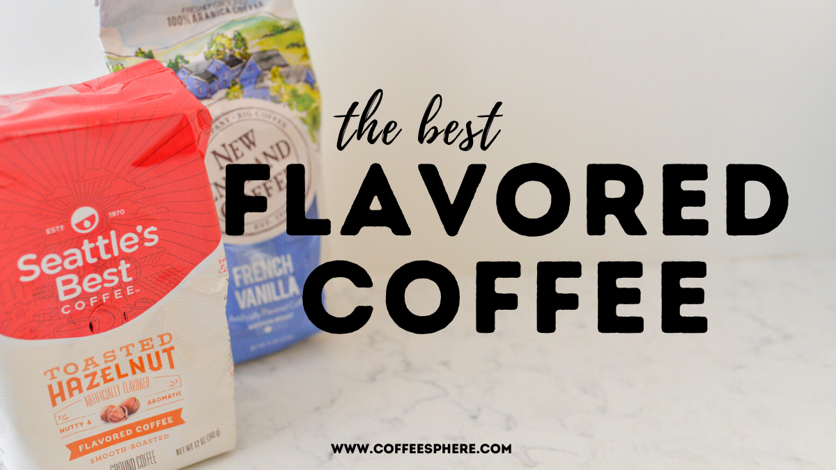 best flavored coffee
