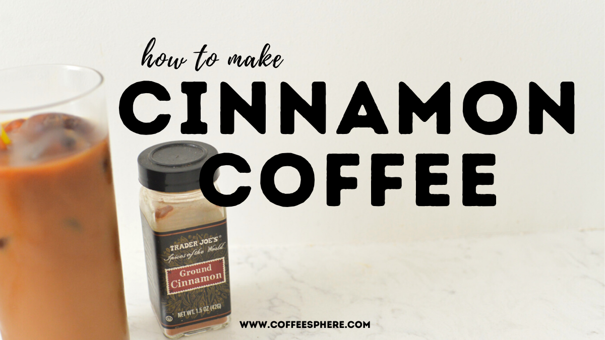 cinnamon coffee