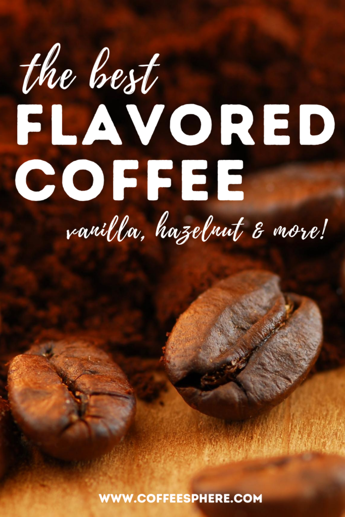 best flavored coffee