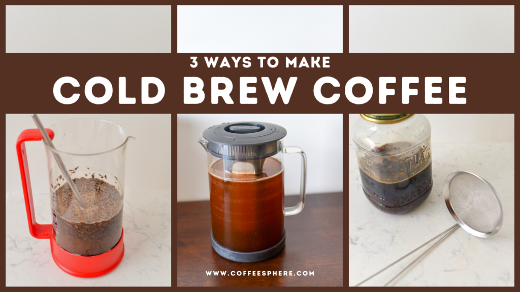 How to Make Cold Brew Coffee