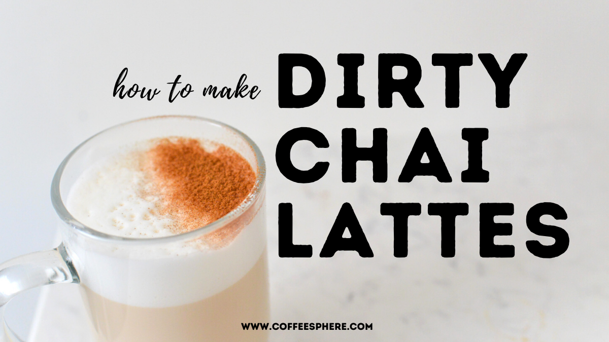 How to Make a Dirty Chai Latte