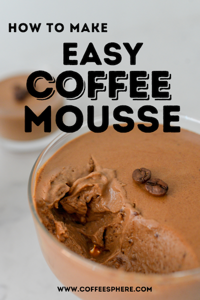 how to make coffee mousse