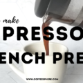 how to make espresso in a french press