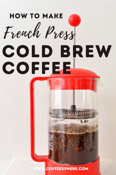 french press cold brew