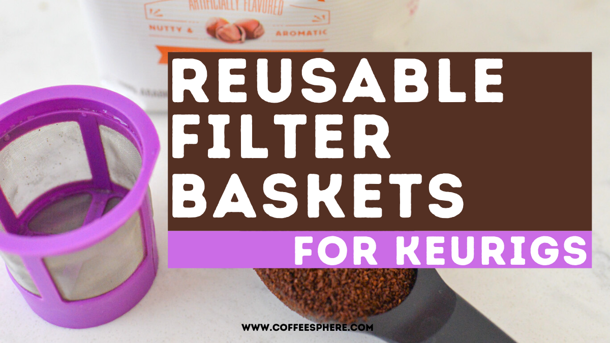 keurig reusable cups