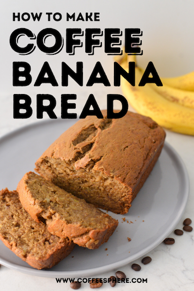 coffee banana bread recipe
