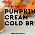 how to make pumpkin cream cold brew