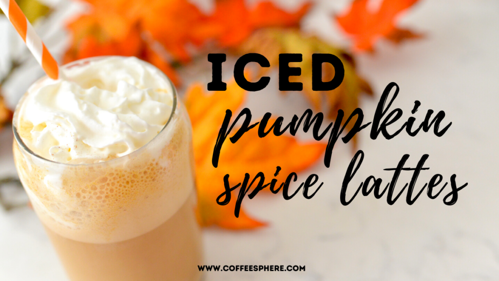 iced pumpkin spice latte