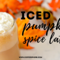 Super Simple Iced Pumpkin Spice Latte