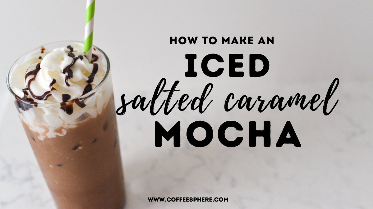 iced salted caramel mocha