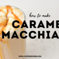 Caramel Macchiato