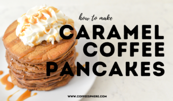caramel coffee pancakes