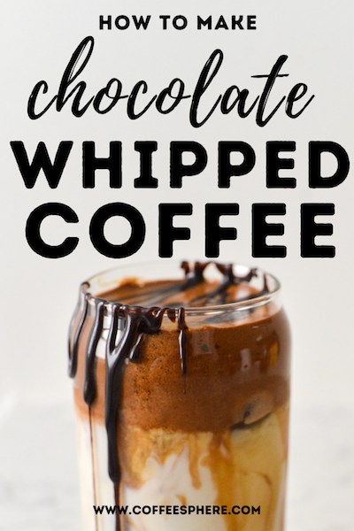 chocolate whipped coffee