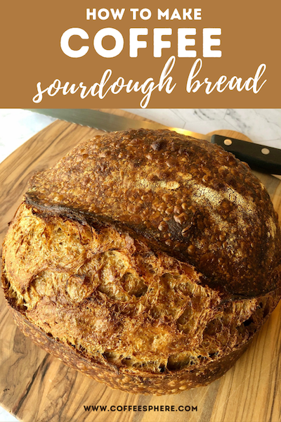 coffee sourdough bread