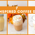 fall inspired coffee drinks