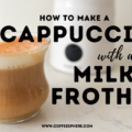 how to make a cappuccino with a milk frother