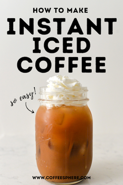 Instant Iced Coffee (Make Coffee In 30 Seconds!) 