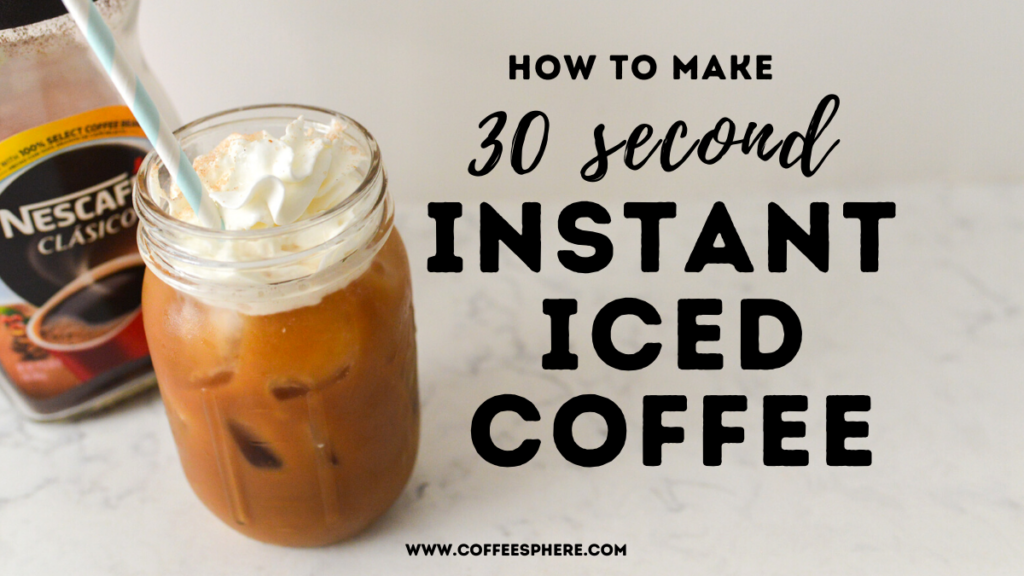 Instant Iced Coffee (Make Coffee in 30 Seconds!)