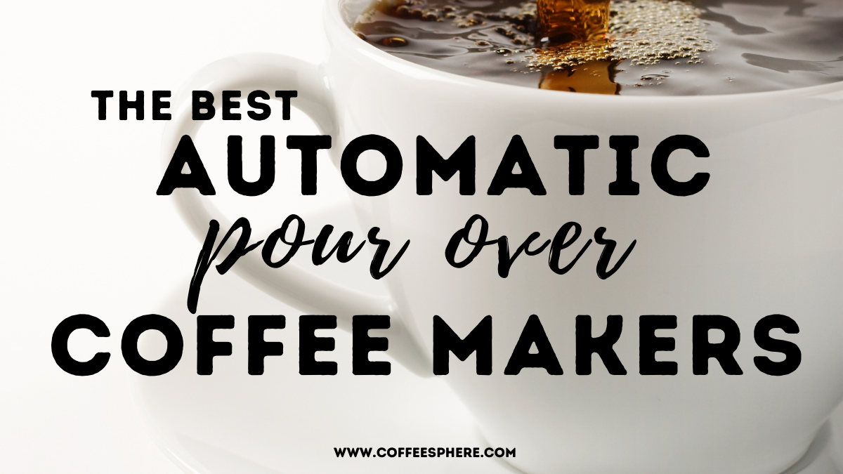 best pour over coffee makers