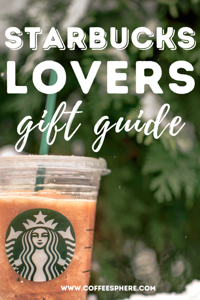 Perfect Gift Ideas for Starbucks Lovers –