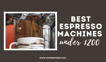 Best Espresso Machines Under $200